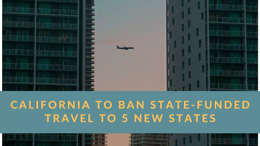 California law now prohibits five more states in its state-funded travel ban.