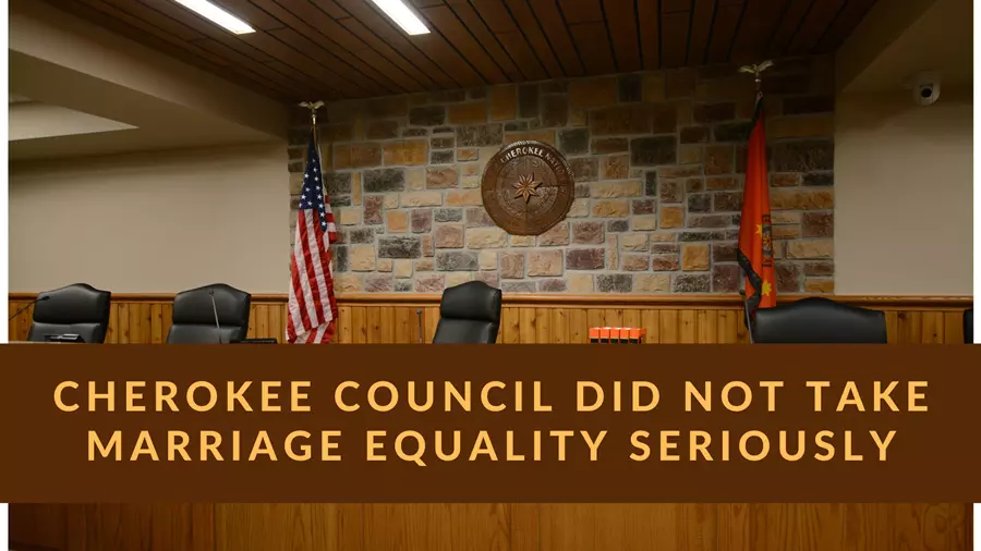 The Cherokee Tribal Council ignored the marriage equality ordinance.