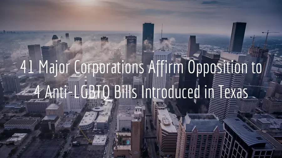 Corporations oppose Texas anti-LGBTQ bills.