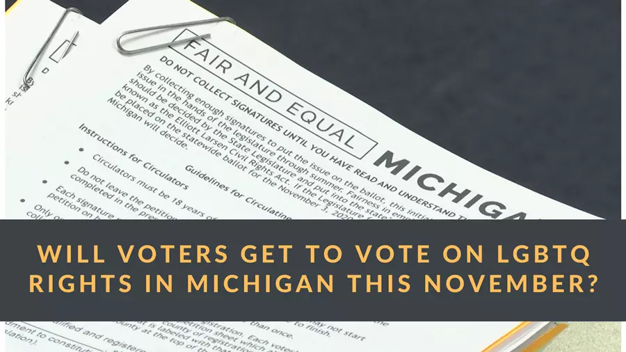 Will Michigan voters vote on the nondiscrimination bill to protect LGBTQ people in the 2022 ballot?