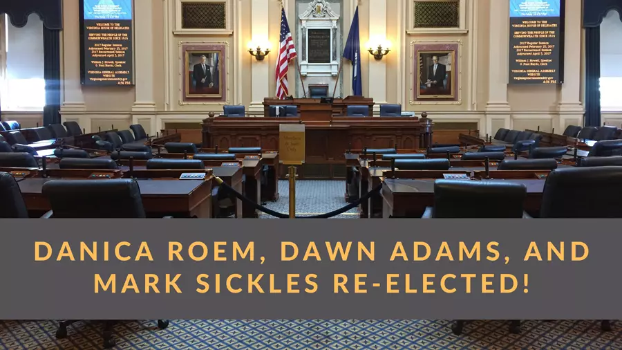 Danica Roem, Dawn Adams, and Mark Sickles were re-elected to the Virginia House of Delegates.