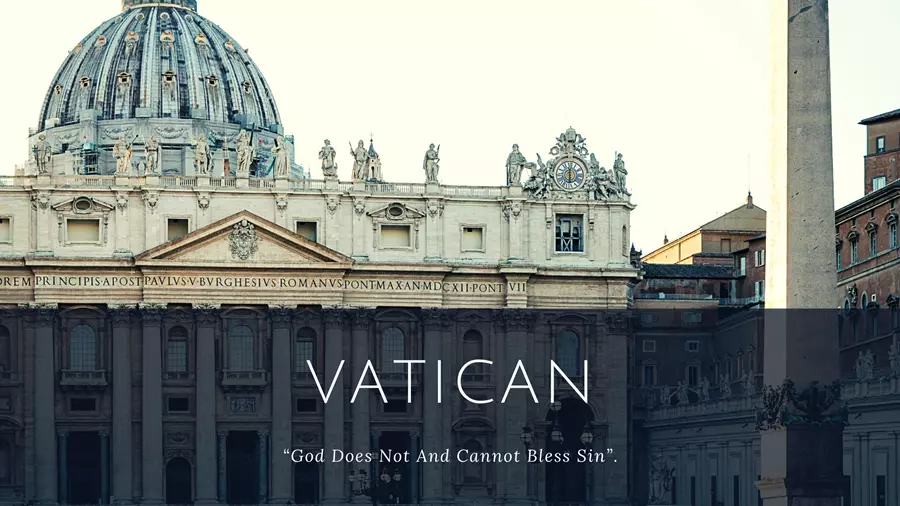 Vatican opposes same-sex marriage again and says God does not and cannot bless sin.