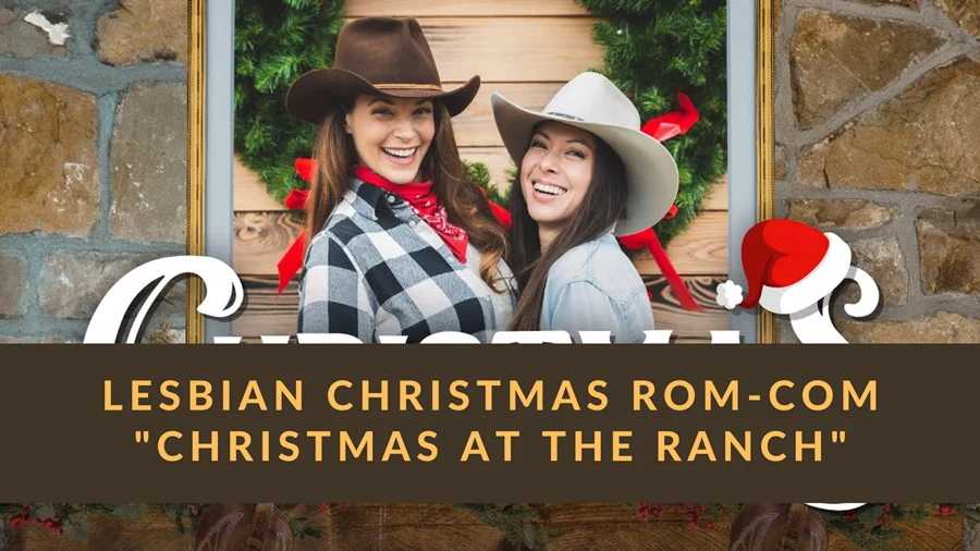 New lesbian rom-com Christmas at The Ranch!