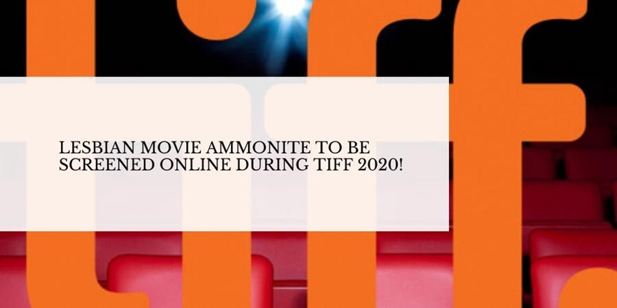 lesbian movie ammonite screened tiff 2020