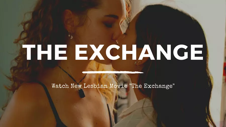 Watch Sabina and Esther kissing in new LGBTQ movie The Exchange.