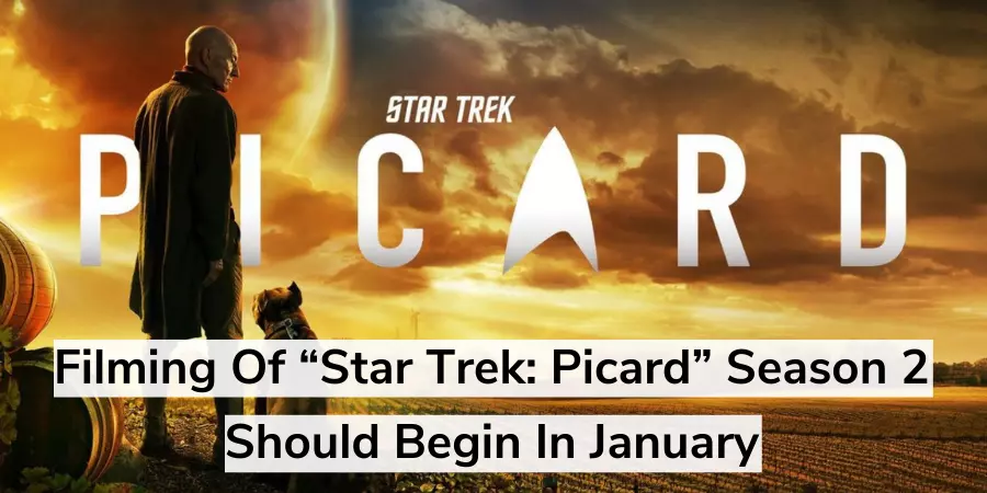 Filming of "Star Trek: Picard" season 2 is about to start.