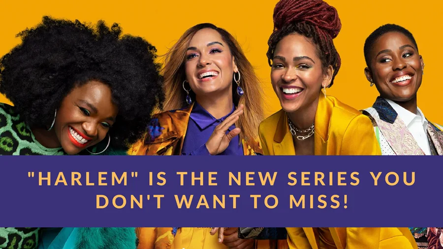 Harlem Amazon Prime Video new series.