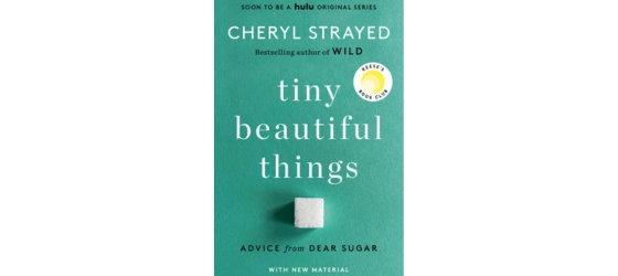 Cover of collection of essays Tiny Beautiful Things by Cheryl Strayed.
