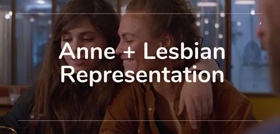 Lesbian web series Anne+ and lesbian representation on TV.